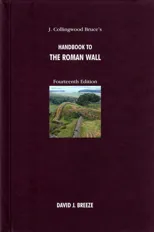 J. Collingwood Bruce's Handbook to the Roman Wall