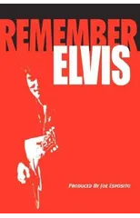 Remember Elvis