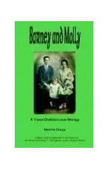 Barney and Molly - A True Dublin Love Story