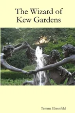 The Wizard of Kew Gardens