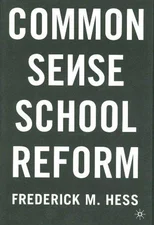 Common Sense School Reform