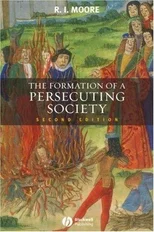 The Formation of a Persecuting Society