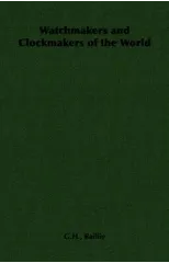 Watchmakers and Clockmakers of the World