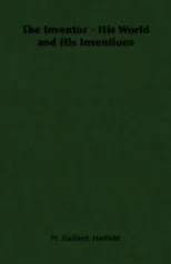 The Inventor - His World and His Inventions