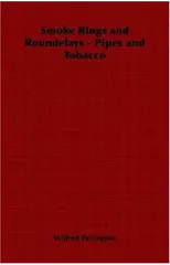 Smoke Rings and Roundelays - Pipes and Tobacco