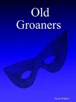 Old Groaners