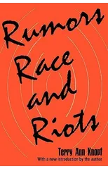 Rumors, Race and Riots