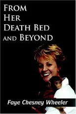 From Her Death Bed and Beyond