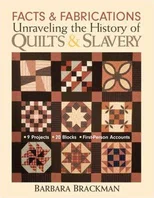Facts & Fabrications Unraveling The History Of Quilts & Slavery