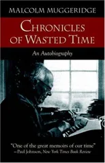Chronicles of Wasted Time (Revised)