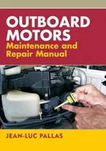Outboard Motors Maintenance and Repair Manual