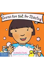 Germs Are Not for Sharing Board Book
