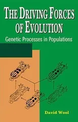 The Driving Forces of Evolution