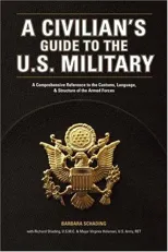A Civilian's Guide to the U.S. Military
