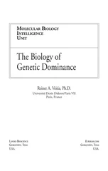 The Biology of Genetic Dominance