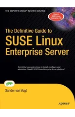 The Definitive Guide to SUSE Linux Enterprise Server