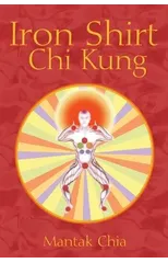 Iron Shirt Chi Kung
