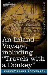 An Inland Voyage, Including Travels with a Donkey