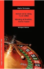 Vencer En La Ruleta. Winning at Roulette