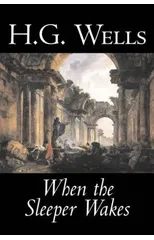 When the Sleeper Wakes