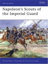 Napoleon’s Scouts of the Imperial Guard