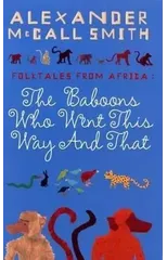 The Baboons Who Went This Way And That