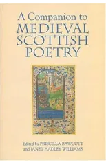 A Companion to Medieval Scottish Poetry