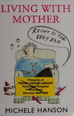 Living With Mother - Right To The Very End