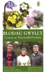 Blodau Gwyllt Cymru ac Ynysoedd Prydain