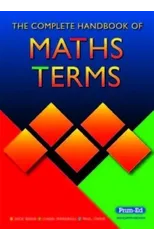 The Complete Handbook of Maths Terms