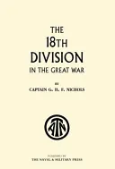The 18th Division in The Great War