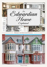 The Edwardian House Explained