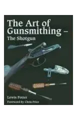 The Art of Gunsmithing