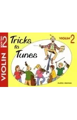 Tricks to Tunes Violin Book 2