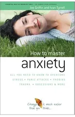 How to Master Anxiety