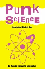 Punk Science – Inside the Mind of God