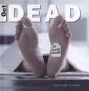Get Dead - You've Got to Laugh