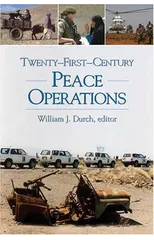 Twenty First Century Peace Operations