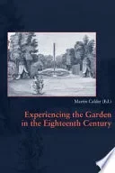 Experiencing the Garden in the Eighteenth Century