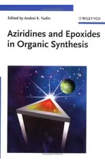 Aziridines and Epoxides in Organic Synthesis