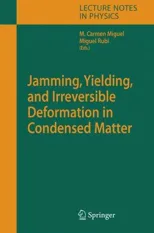 Jamming, Yielding, and Irreversible Deformation in Condensed Matter (2006)