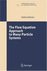 The Flow Equation Approach to Many-Particle Systems (2006)