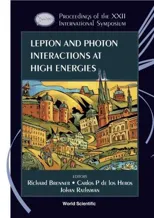 Lepton and Photon Interactions at High Energies - Proceedings of the XXII International Symposium