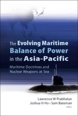 Evolving Maritime Balance Of Power In The Asia-pacific, The