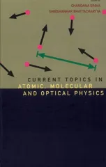Current Topics in Atomic, Molecular and Optical Physics