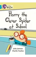 Harry the Clever Spider at School