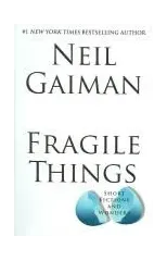 Fragile Things