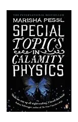 Special Topics in Calamity Physics