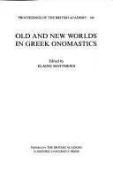 Old and New Worlds in Greek Onomastics