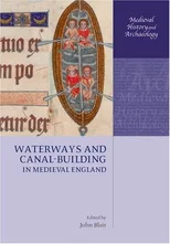 Waterways and Canal-Building in Medieval England